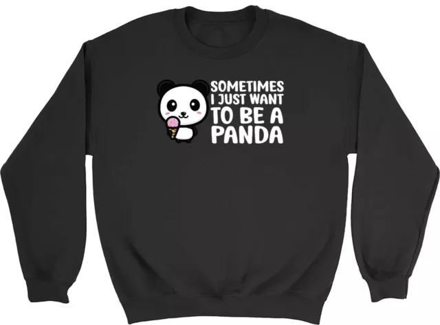 Sometimes I Just Want To Be Panda Animal Kid Jumper Sweatshirt Boys Girls Gift