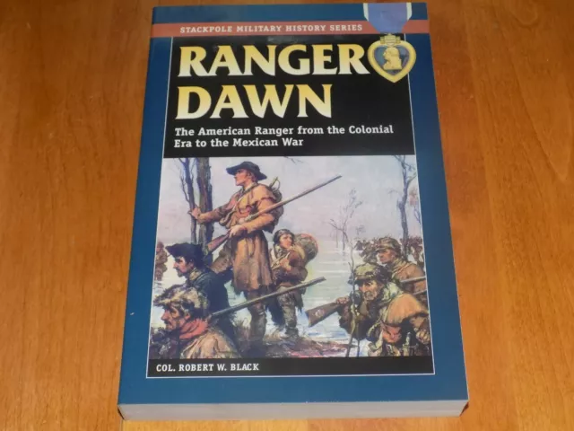 RANGER DAWN American Rangers Colonial Era Revolutionary War Mexican War Book NEW