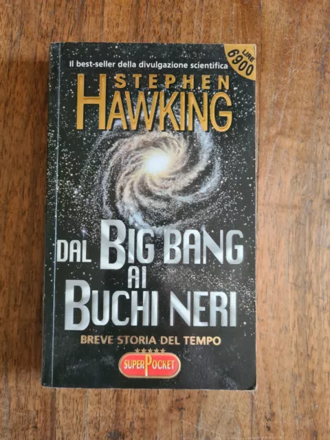 DAL BIG BANG AI BUCHI NERI di STEPHEN HAWKING