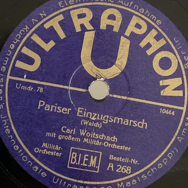 Pariser Einzugsmarsch - Carl Woitschach & Militär Orchester - 78rpm Militaria