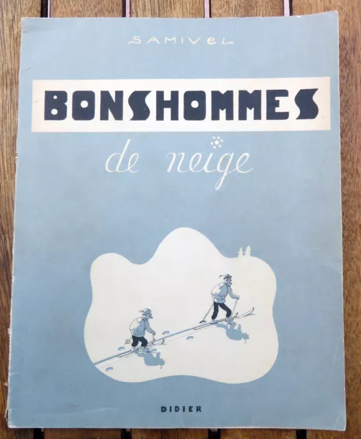 Samivel/Bonshommes De Neige/Ed Didier/1948/348 Dessins Inanimes/Collector