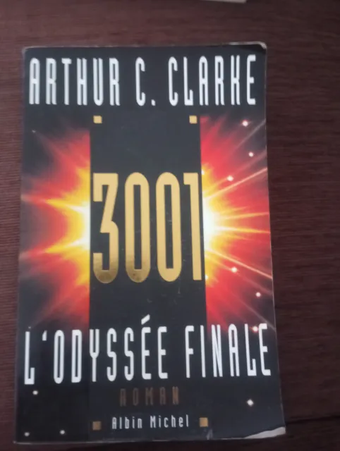 3001 L'odyssée Finale - Arthur C. Clarke - livre