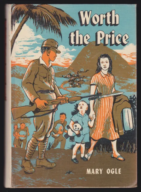 Ogle Worth the Price Philippines Filipino Baguio Japanese Internment Camp WW2 Bk