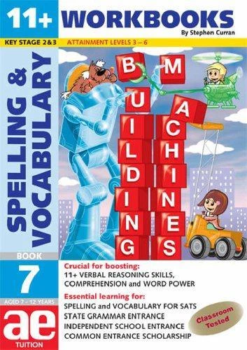 11+ SPELLING AND Vocabulary: Workbook Bk. 7: Intermediate Level (11 ...
