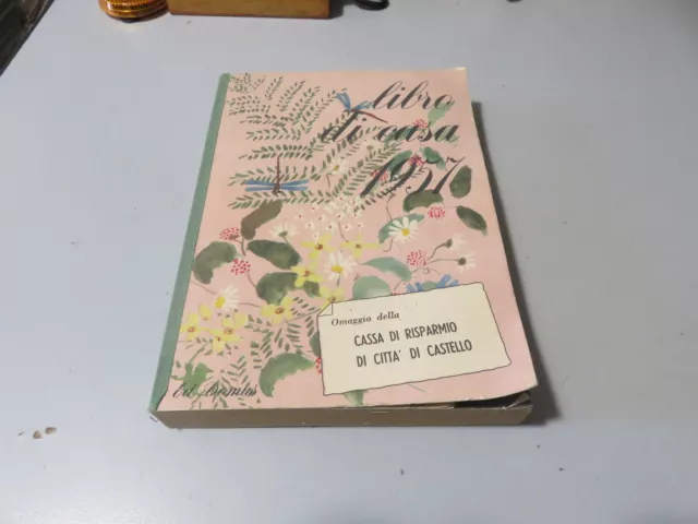 LIBRO della CASA 1957 - AGENDA FAMIGLIA - Cassa di Risparmio Città di Castello