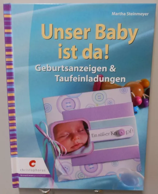 Unser Baby ist da Ratgeber Eltern Geburt Anzeigen Taufe Einladungen Ideen T77A