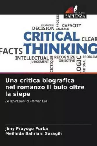 Una critica biografica nel romanzo Il buio oltre la siepe Le ispirazioni di 6805