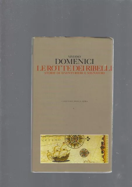 Le Rotte Dei Ribelli