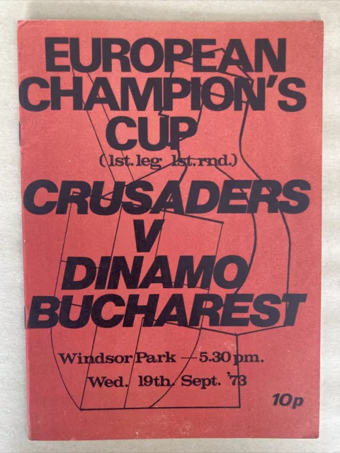 CRUSADERS N. IRELAND v DINAMO BUCHAREST 1973 EUROPEAN CUP Football Programme