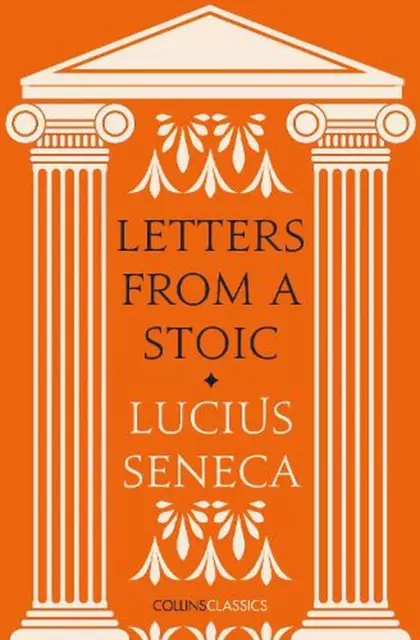 Letters from a Stoic by Lucius Seneca (English) Paperback Book