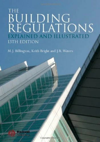 THE BUILDING REGULATIONS: Explained and Illustrated by J.R. Waters ...