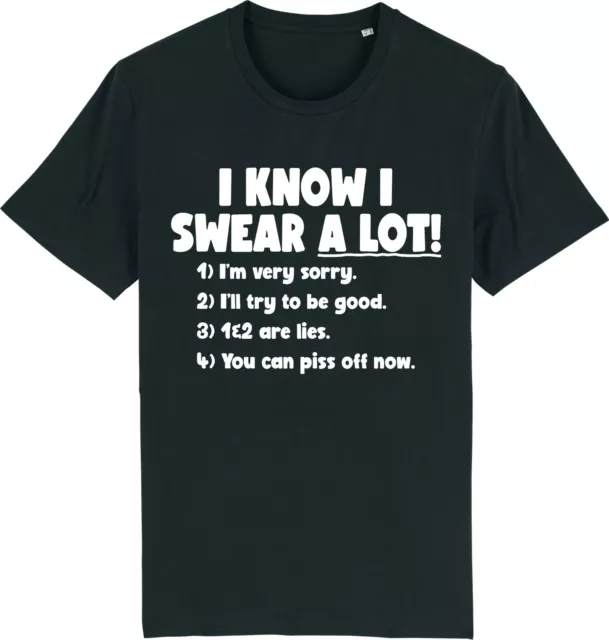 I KNOW I SWEAR A LOT T-Shirt Funny Rude Sarcastic Joke Novelty