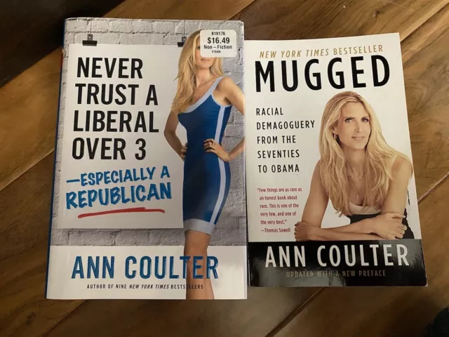 Ann Coulter Book Lot.   Mugged,  Never Trust A Liberal