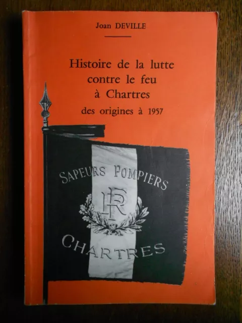 Chartres - histoire de la lutte contre le feu des origines à 1957 - Deville-1981