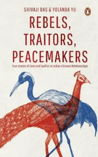 Yolanda Yu Shivaji Das Rebels, Traitors, Peacemakers (Poche)