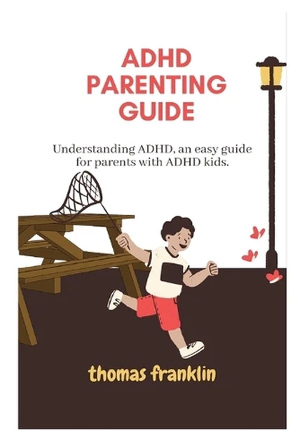 ADHD PARENTING GUIDE: Understanding ADHD, an easy guide for parents ...