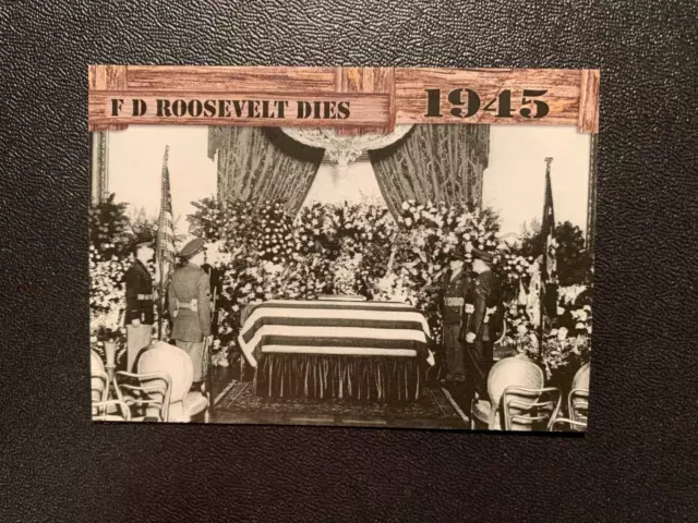 2021 Historic Autographs End of the War 1945  FDR DIES  Card #41