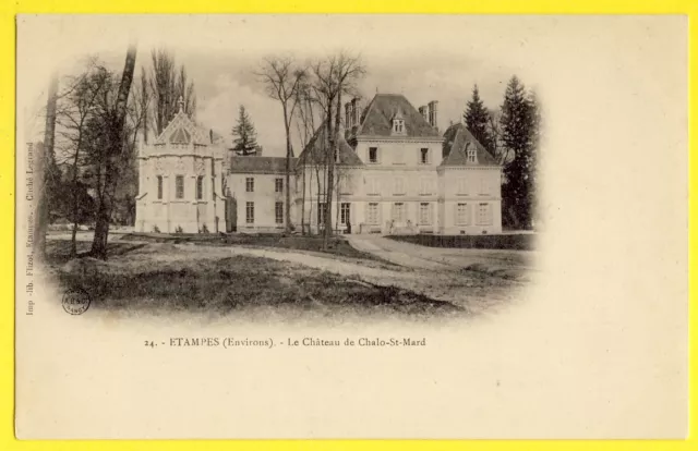 cpa 91 - Environs d'Etampes Le CHÂTEAU de CHALO SAINT MARS (Essonne) Chapelle