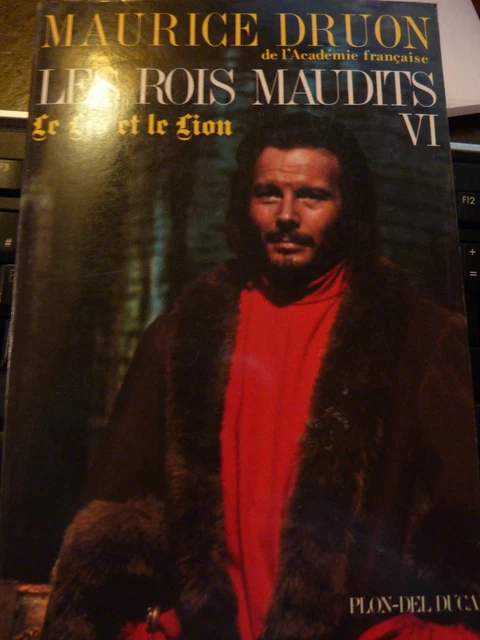Les Rois Maudits Le Fil Et Le Lion  T.6 - Maurice Druon