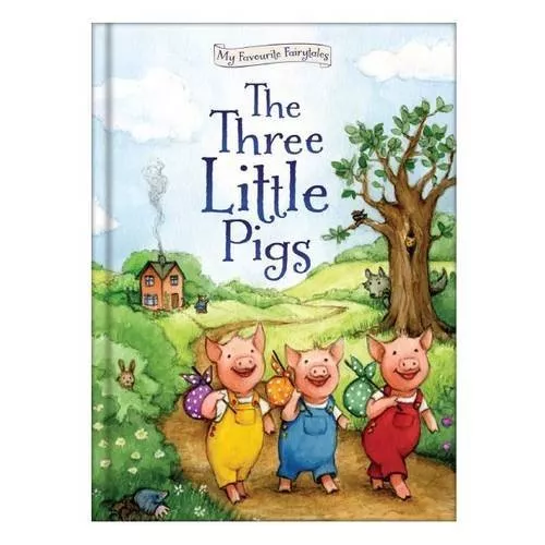 The Three Little Pigs (My Favourite Fairytales) By Nina Filipek, Katherine Kirk