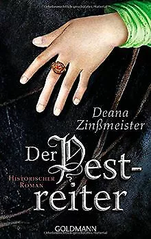 Der Pestreiter: Roman von Zinßmeister, Deana | Buch | Zustand gut