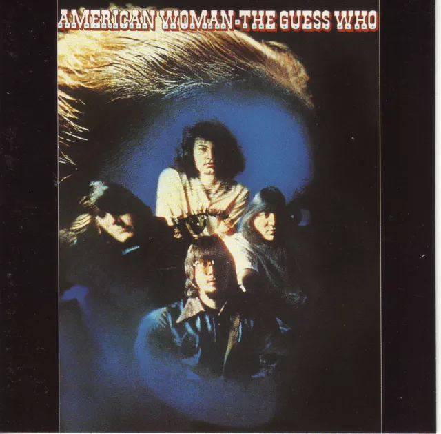 THE GUESS WHO American Woman 2000 Buddha/BMG Canada remaster bonus track