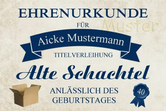 Ehrenurkunde "Alte Schachtel"(blau) individuell Geschenk  JEDER GEBURTSTAG