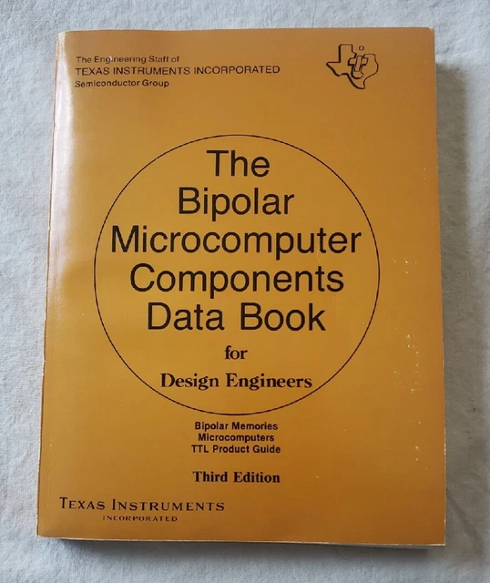 Texas Instruments The Bipolar Microcomputer Data Book For Design Engineers