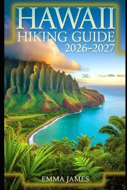 HAWAII HIKING GUIDE 2026 2027 Trail Profile Maps Itineraries And Hawaii Hiking Guide 2026 2027 Trail Profile Maps
