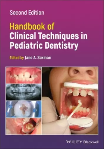 Jane A. Soxman Handbook of Clinical Techniques in Pediatric Dentistry (Poche)