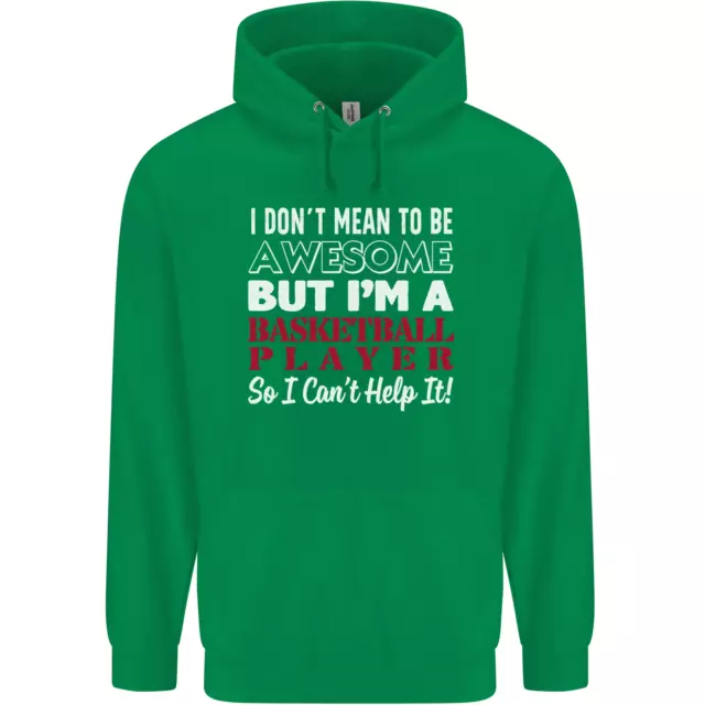 Felpa con cappuccio 80% cotone I Dont Mean to Be giocatore di basket 8