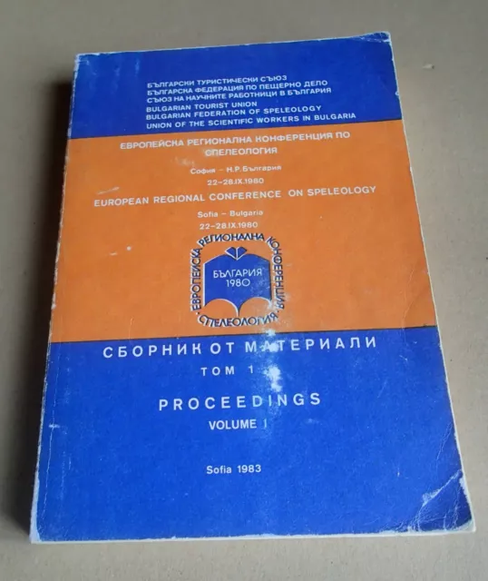 European Regional Conference On Speleology - Sofia 1980 - Proceedings Vol I & Ii 3