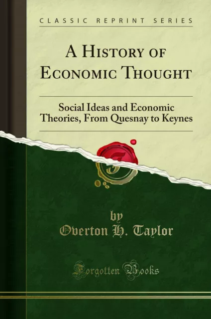 A History of Economic Thought: Social Ideas and Economic Theories