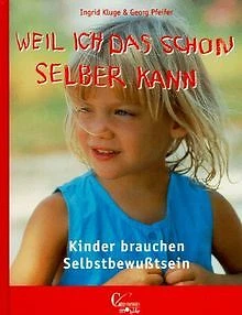 Weil ich das schon selber kann von Ingrid Kluge | Buch | Zustand sehr gut