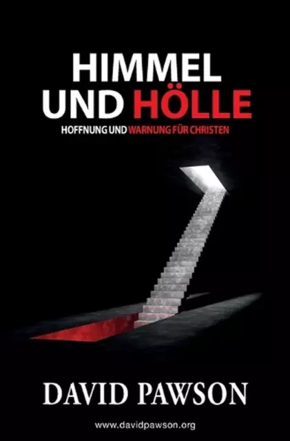 Himmel Und Hlle: Hoffnung und Warnung fu?r Christen by David Pawson Paperback Bo