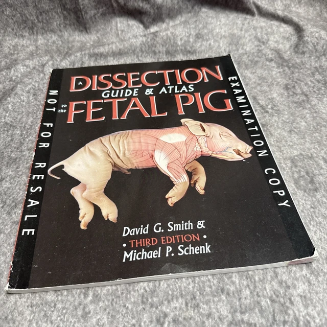A DISSECTION GUIDE & Atlas to the Fetal Pig Examination Copy £14.86 ...