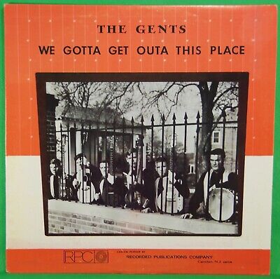 The Gents - We Gotta Get Outa This Place - Rare Reissue LP NM