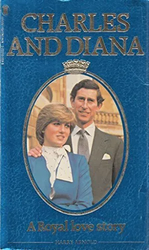 charles and diana a royal love story arnold harry 0450053326