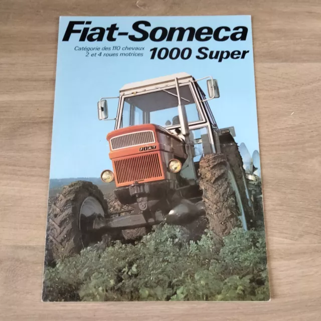 PROSPECTUS TRACTEURS FIAT-SOMECA 1000 Super TRACTOR BROCHURE TRATTORI PROSPEKT