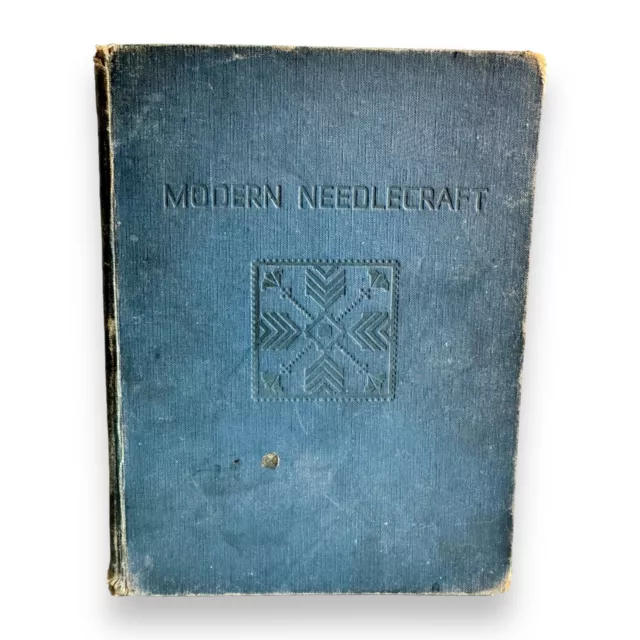 Modern Needlecraft, A Practical Guide, Editor Davide C. Minter 1934 Vintage Book