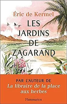 Les Jardins de Zagarand de Kermel, Éric de | Livre | état bon