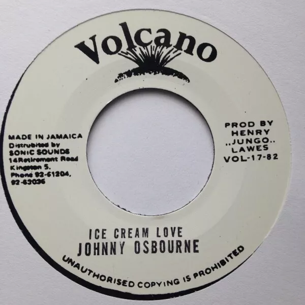 Johnny Osbourne – Ice Cream Love 7" VINYL MINT VOLCANO  ROOTS DUB DANCEHALL