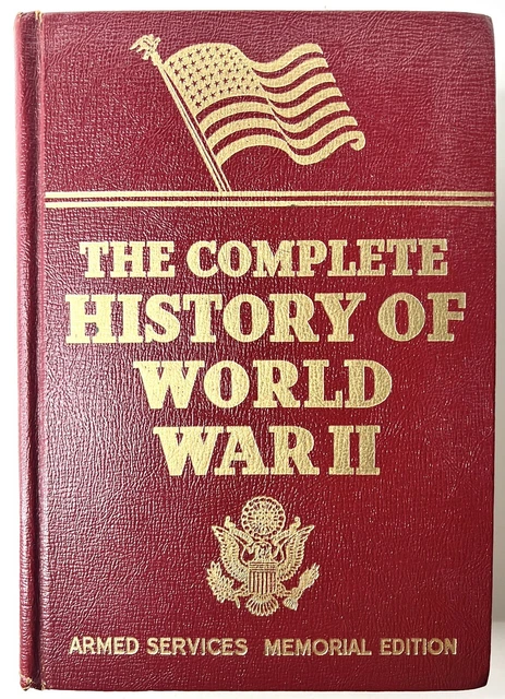 THE COMPLETE HISTORY of World War II Armed Services Memorial Ed 1949 ...