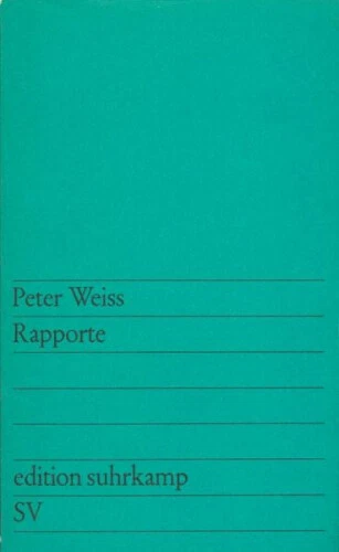 Rapporte|Peter Weiss|Broschiertes Buch|Deutsch