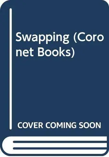 Swapping (Coronet Books), Ince, Angela