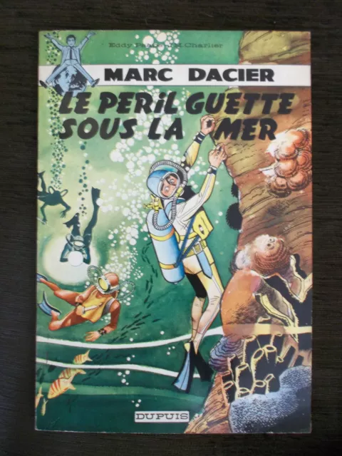 Marc DACIER Le péril guette sous la mer Eddy Paape Edition originale 1962