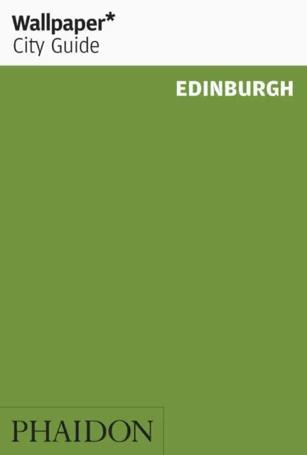 Wallpaper* City Guide Edinburgh | Wallpaper* | 2020 | englisch