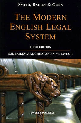 Smith, Bailey and Gunn on the Modern English Legal System, Professor S H Bailey,