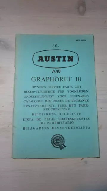 The Austin A40 (A256) Graphoref 10 - Owner's Service Parts List.