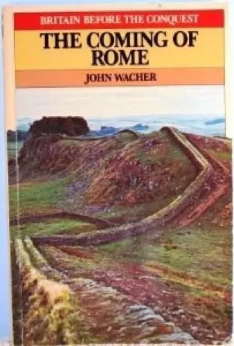 Coming of Rome (Britain before the conquest) by Wacher, John Paperback Book The